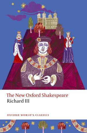 Richard III: The New Oxford Shakespeare de William Shakespeare