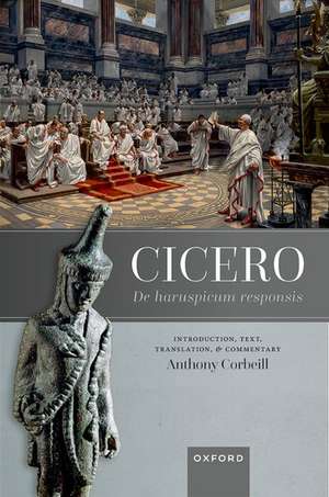 Cicero, De haruspicum responsis: Introduction, Text, Translation, and Commentary de Anthony Corbeill