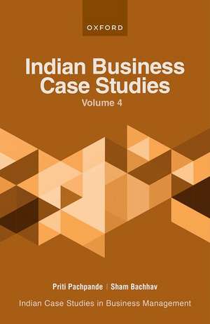 Indian Business Case Studies Volume IV de Priti Pachpande