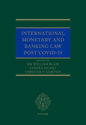 International Monetary and Banking Law post COVID-19 de William Blair