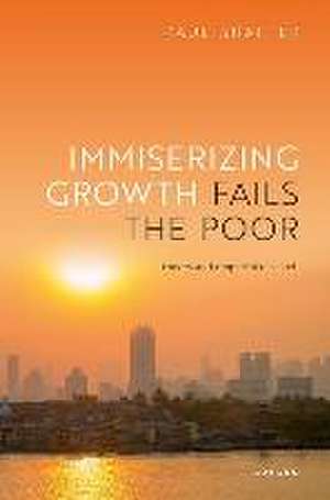 Immiserizing Growth Fails the Poor: Theory and Empirical Research de Paul Shaffer