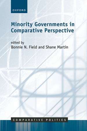 Minority Governments in Comparative Perspective de Bonnie N Field