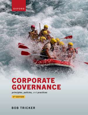 Corporate Governance: Principles, policies, and practices de Bob Tricker