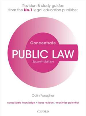 Public Law Concentrate: Law Revision and Study Guide de Colin Faragher