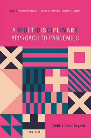 A Multidisciplinary Approach to Pandemics: COVID-19 and Beyond de Philippe Bourbeau