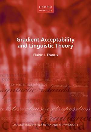 Gradient Acceptability and Linguistic Theory de Elaine J. Francis