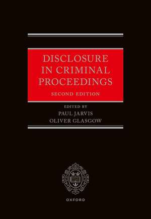 Disclosure in Criminal Practice 2e de Paul Jarvis