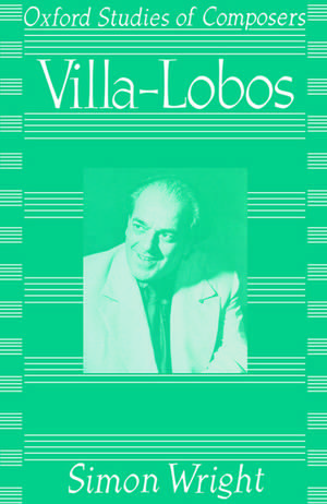 Villa-Lobos de Simon Wright