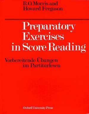 Preparatory Exercises in Score Reading de R. O. Morris