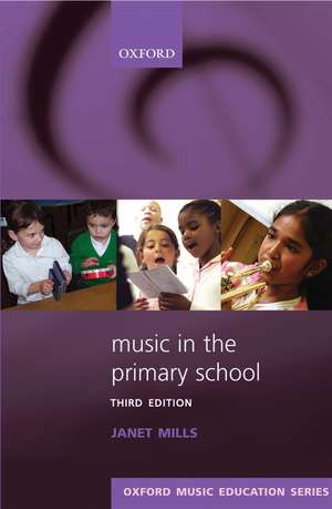 Music in the Primary School de Janet Mills