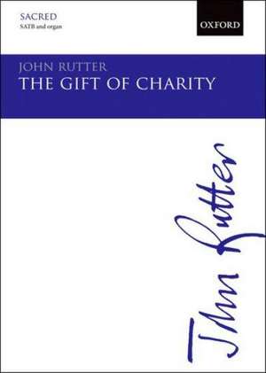 The Gift of Charity de John Rutter