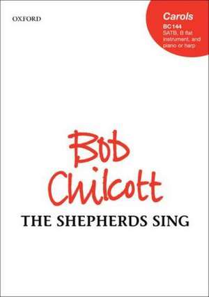 The shepherds sing de Bob Chilcott