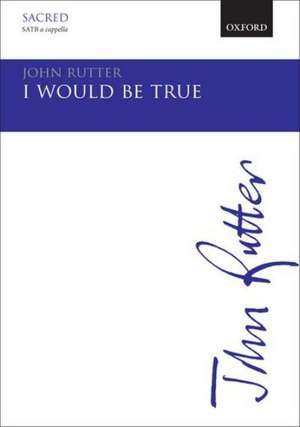 I would be true de John Rutter