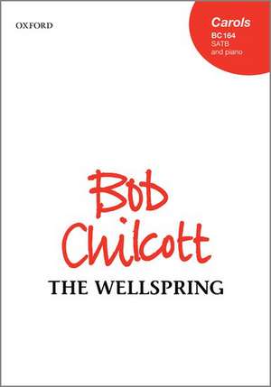 The Wellspring de Bob Chilcott