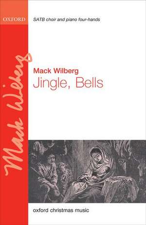 Jingle, Bells de Mack Wilberg