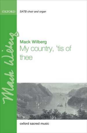 My country, 'tis of thee de Mack Wilberg