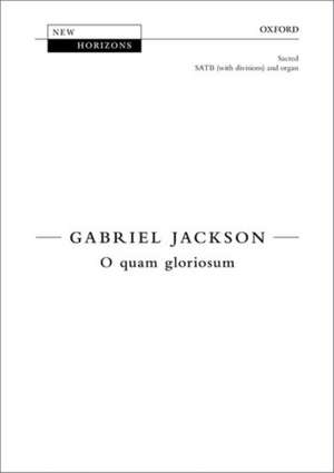 O quam gloriosum de Gabriel Jackson