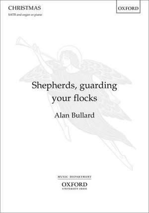 Shepherds, guarding your flocks de Alan Bullard