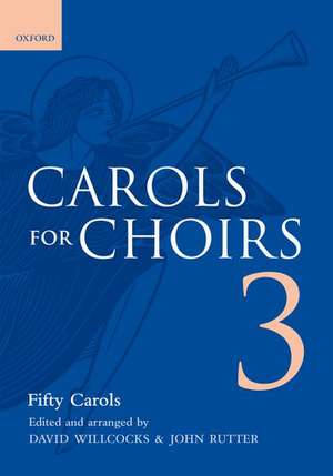 Carols for Choirs 3 de David Willcocks