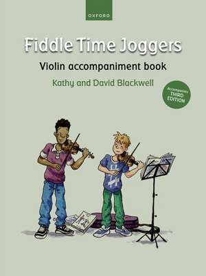 Fiddle Time Joggers Violin Accompaniment Book (for Third Edition): Accompanies Third Edition de Kathy Blackwell