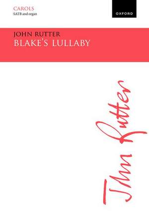 Blake's Lullaby de John Rutter