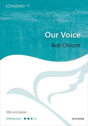 Our Voice de Bob Chilcott