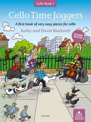 Cello Time Joggers (Second edition): A first book of very easy pieces for cello de Kathy Blackwell