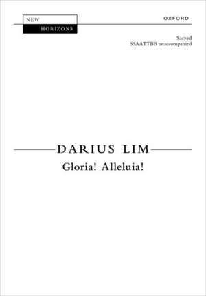 Gloria! Alleluia! de Darius Lim