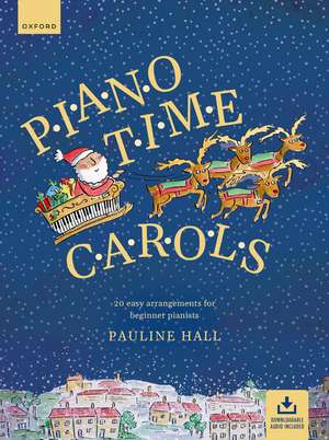 Piano Time Carols (Second Edition): 20 easy arrangements for beginner pianists de Pauline Hall