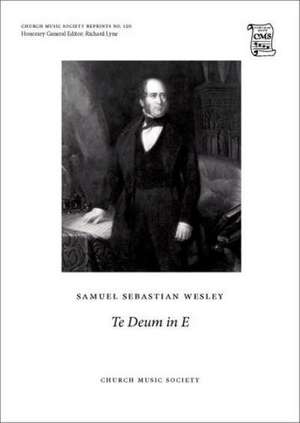 Te Deum in E de Samuel Sebastian Wesley