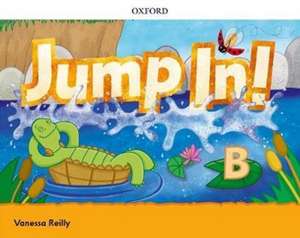 Jump In!: Level B: Class Book de Vanessa Reilly