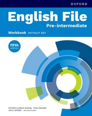 English File fifth edition: Pre-Intermediate: Workbook without key