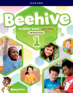 Beehive: Level 1: Student Book with Online Practice CAPITALIZED edition: Print Student Book and 2 years' access to Online Practice and Student Resources.