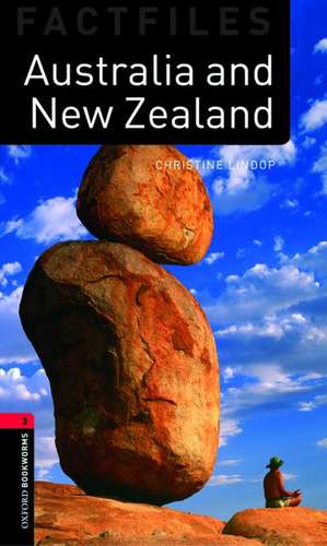 Oxford Bookworms Library Factfiles: Level 3:: Australia and New Zealand de Christine Lindop