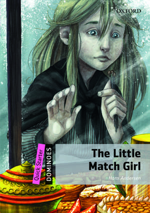 Dominoes: Quick Starter: The Little Match Girl