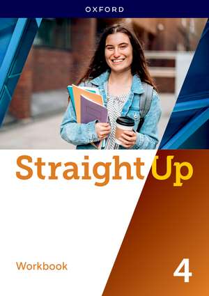 Straight Up Level 4: Workbook: Print Workbook