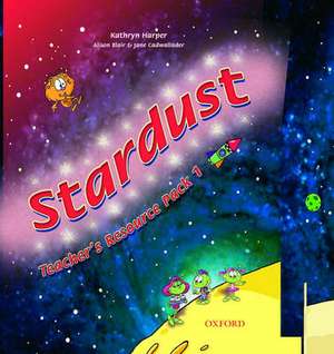 Stardust 1: Teacher's Resource Pack de Kathryn Harper