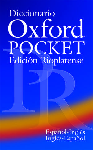 Diccionario Oxford Pocket Edición Rioplatense (Español-Inglés / Inglés-Español) de Patrick Goldsmith