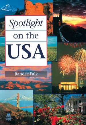 Spotlight on the USA de Randee Falk