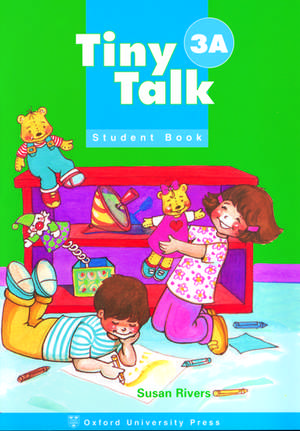 Tiny Talk: 3: Student Book A de Susan Rivers