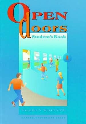 Open Doors: 1: Student's Book de Norman Whitney