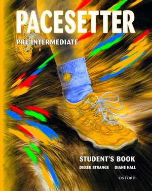 Pacesetter: Pre-Intermediate: Student's Book de Derek Strange
