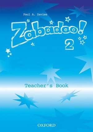 Zabadoo! 2: Teacher's Book de Paul Davies