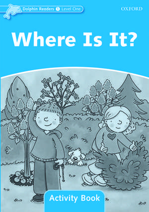 Dolphin Readers Level 1: Where Is It? Activity Book de Craig Wright