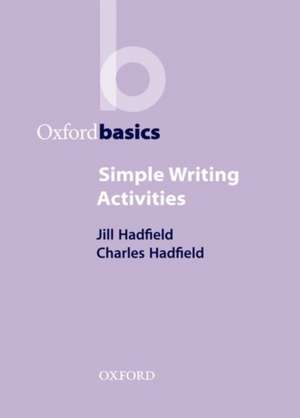 Simple Writing Activities de Jill Hadfield