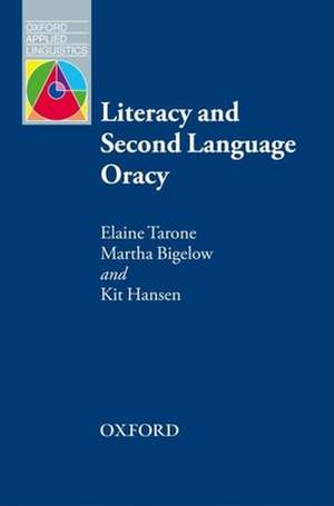 Literacy and Second Language Oracy de Elaine Tarone