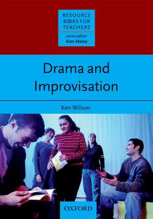 Drama and Improvisation de Ken Wilson