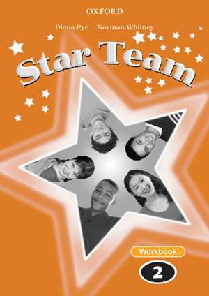 Star Team 2: Workbook de Diana Pye