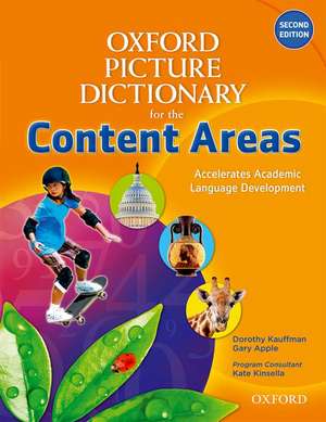 Oxford Picture Dictionary for the Content Areas: Monolingual Dictionary de Dorothy Kauffman