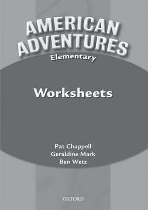 American Adventures Elementary: Worksheets de Ben Wetz